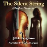 The Silent String, Jill L. Ferguson