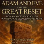 Adam and Eve and The Great Reset, Jonathan Pike