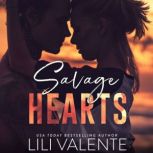 Savage Hearts, Lili Valente