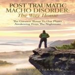 Post Traumatic Macho Disorder The Wa..., Roberto Schiraldi