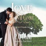 Love Will Grow, P. O. Dixon