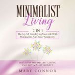 Minimalist Living 2 in 1 Minimalist..., Mary Connor