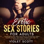 Erotic Sex Stories for Adults, Violet Scott