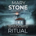 Shadows Ritual, Mary Stone