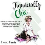 Financially Chic, Fiona Ferris