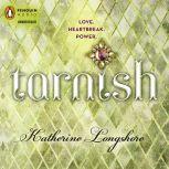 Tarnish, Katherine Longshore
