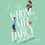 The Wrong Mr. Darcy, Evelyn Lozada