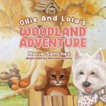 Ollie and Lolas Woodland Adventure, Maria Sanchez