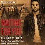 Waiting For You, Claudia Connor