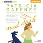 Mad Dash, Patricia Gaffney