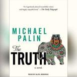 The Truth, Michael Palin