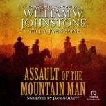 Assault of the Mountain Man, J.A. Johnstone