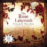 The Rose Labyrinth, Titania Hardie