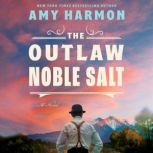 The Outlaw Noble Salt, Amy Harmon
