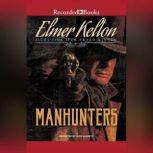 Manhunters, Elmer Kelton