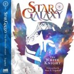 Star Galaxy The White Knight, Mary E. Logsdon