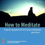 How to Meditate, Nayaswami Jyotish Novak
