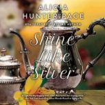 Shine Like Silver, Alicia Hunter Pace