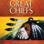 Great Chiefs Volume I, Tony Hollihan