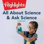 All About Science & Ask Science Collection, Valerie Houston