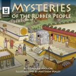 Mysteries of the Rubber People, Stephanie Hanson