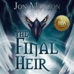 The Final Heir, Jon Monson