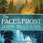 The Face in the Frost, John Bellairs