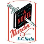A Novel Murder, E. C. Nevin