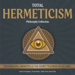 Total Hermeticism Philosophy Collecti..., Hermes Trismegistus