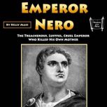 Emperor Nero, Kelly Mass