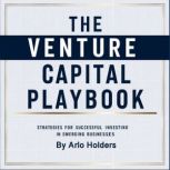 The Venture Capital Playbook, Arlo Holders