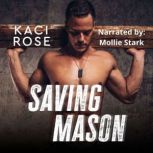Saving Mason, Kaci Rose