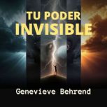 Tu Poder Invisible, Genevieve Behrend