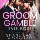 Groom Gamble, Evie Rose