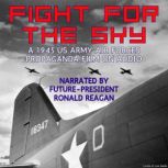 Fight For The Sky, A 1945 US Army Air..., US Army Air Forces