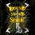 Bound by Sword and Spirit, Andrea Robertson