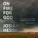 On Fire for God, Josiah Hesse