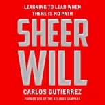 Sheer Will, Carlos Gutierrez