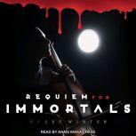 Requiem for Immortals, Lee Winter