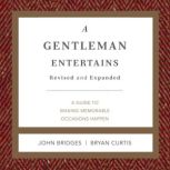 A Gentleman Entertains Revised and Ex..., John Bridges