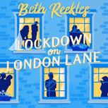 Lockdown on London Lane the debut romantic comedy from the writer of Netflix hit The Kissing Booth, Beth Reekles