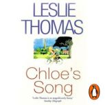 Chloes Song, Leslie Thomas