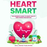 Heart Smart, WellBeing Publishing