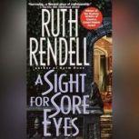 A Sight for Sore Eyes, Ruth Rendell