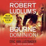 Robert Ludlum's (TM) The Bourne Dominion, Robert Ludlum