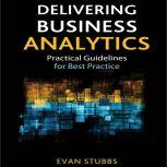 Delivering Business Analytics, Evan Stubbs