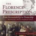 The Florence Prescription From Accou..., Joe Tye