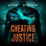 Cheating Justice, Adrienne Giordano