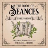 The Book of Seances, Claire Goodchild