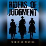 Riders of Judgment, Frederick Manfred